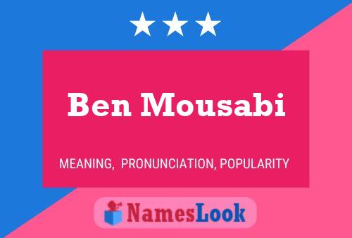 Ben Mousabi Name Poster