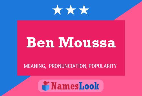 Ben Moussa Name Poster