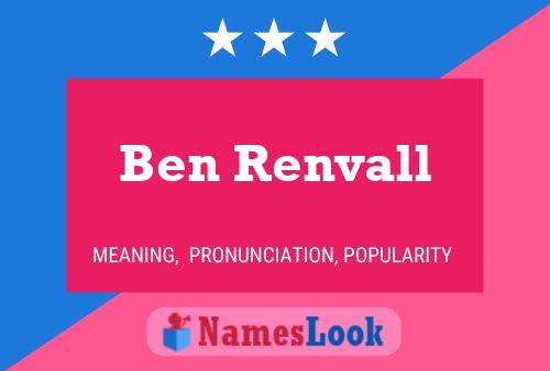 Ben Renvall Name Poster