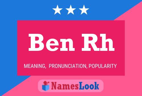 Ben Rh Name Poster