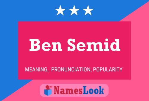 Ben Semid Name Poster