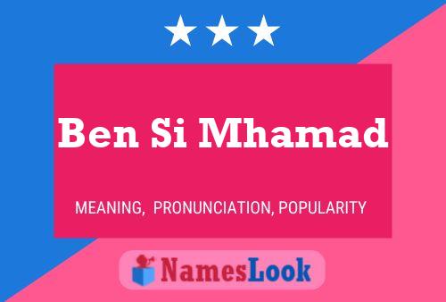 Ben Si Mhamad Name Poster