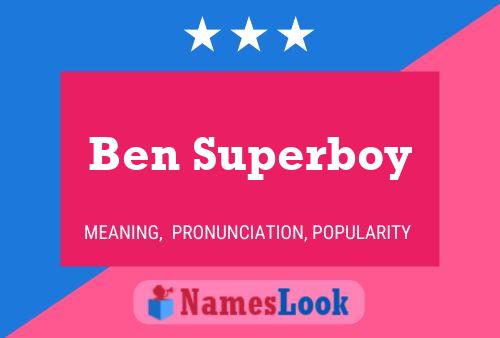 Ben Superboy Name Poster