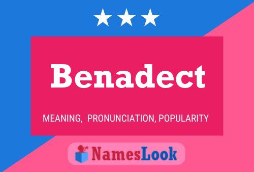 Benadect Name Poster