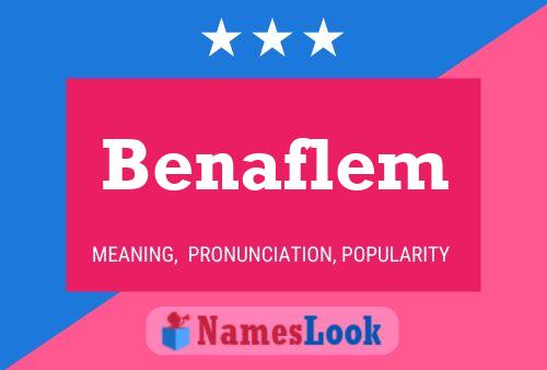 Benaflem Name Poster