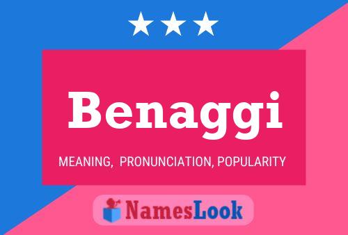 Benaggi Name Poster