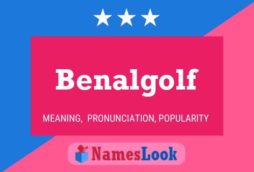 Benalgolf Name Poster