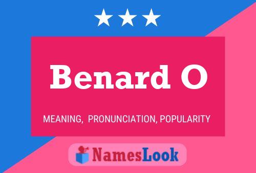 Benard O Name Poster