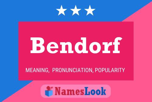 Bendorf Name Poster