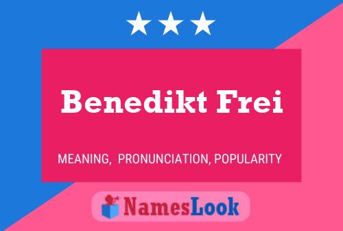 Benedikt Frei Name Poster