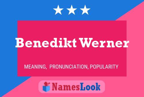 Benedikt Werner Name Poster