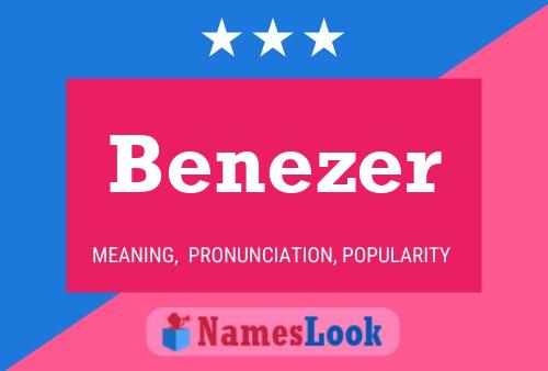 Benezer Name Poster