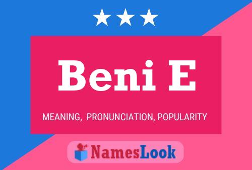 Beni E Name Poster