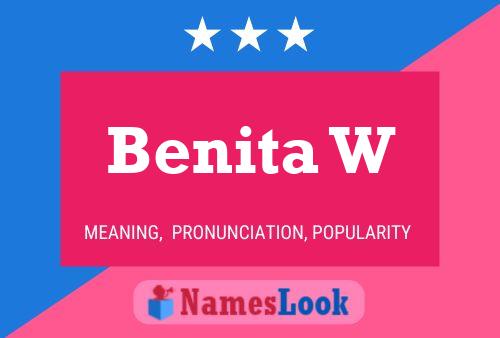 Benita W Name Poster