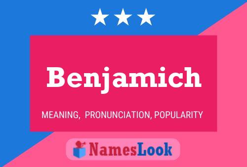 Benjamich Name Poster