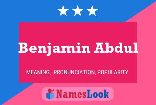 Benjamin Abdul Name Poster