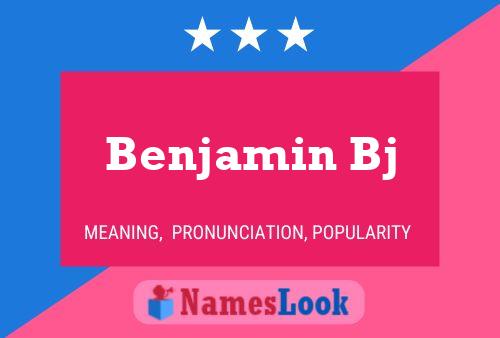 Benjamin Bj Name Poster