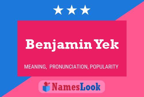 Benjamin Yek Name Poster