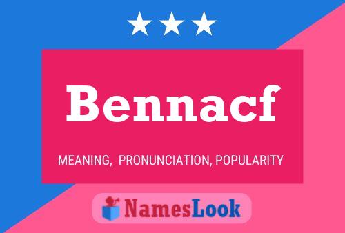 Bennacf Name Poster