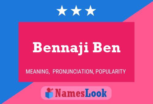 Bennaji Ben Name Poster