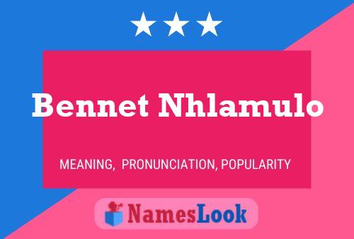 Bennet Nhlamulo Name Poster