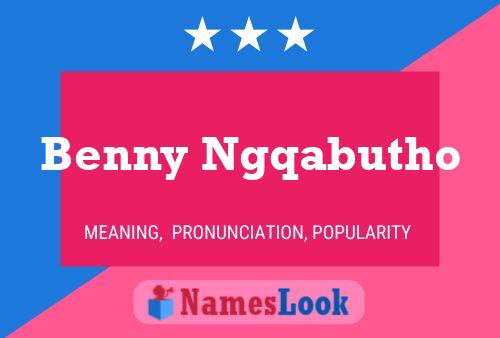 Benny Ngqabutho Name Poster