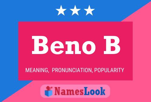 Beno B Name Poster