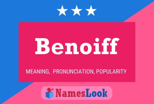 Benoiff Name Poster