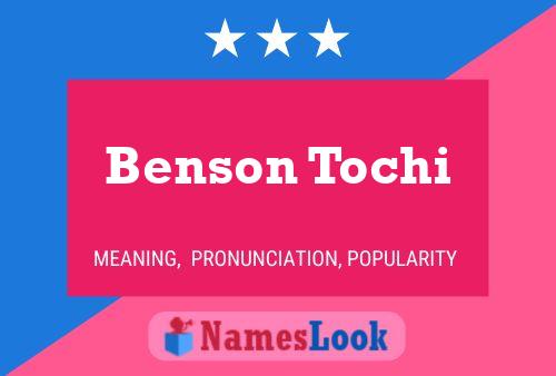 Benson Tochi Name Poster