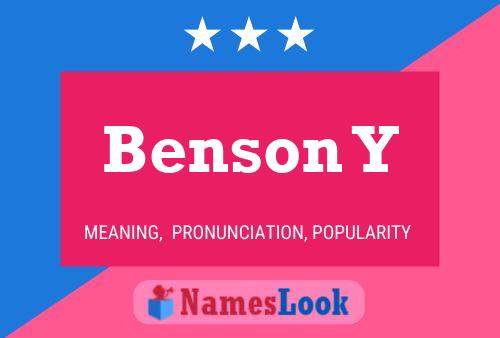 Benson Y Name Poster