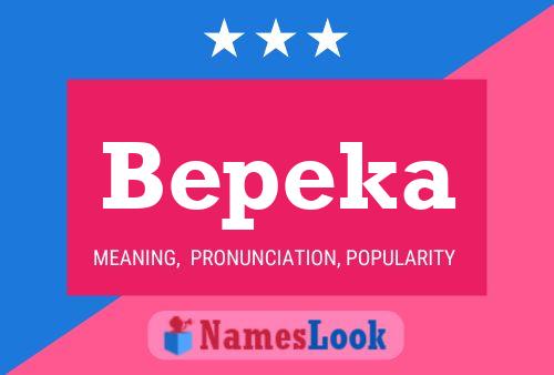 Bepeka Name Poster