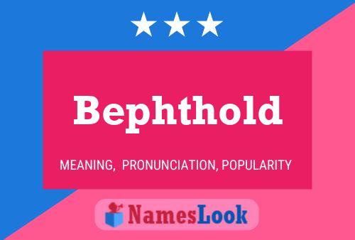 Bephthold Name Poster