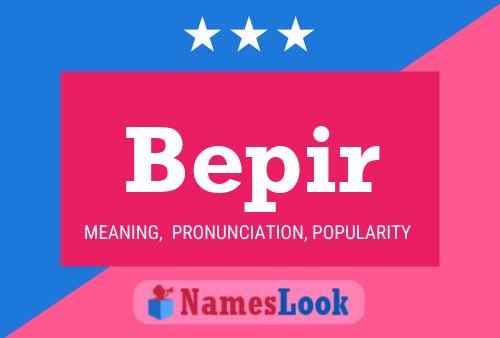 Bepir Name Poster