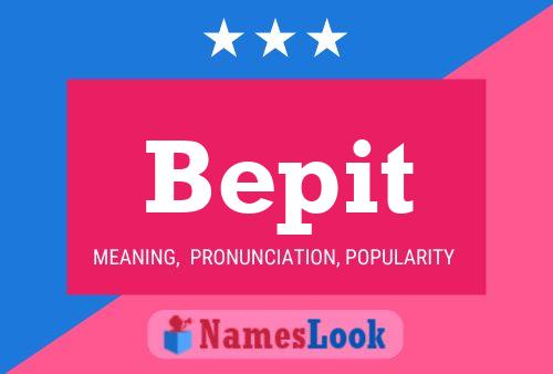 Bepit Name Poster