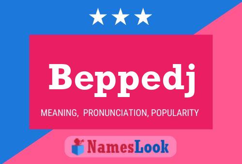 Beppedj Name Poster