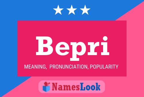 Bepri Name Poster