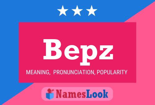 Bepz Name Poster