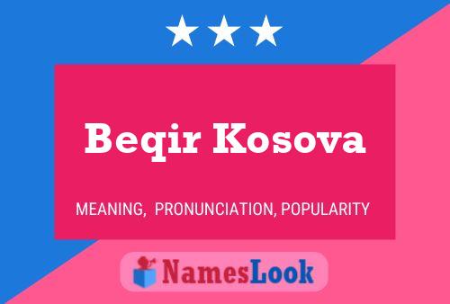 Beqir Kosova Name Poster