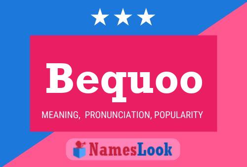 Bequoo Name Poster