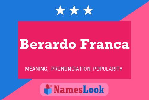 Berardo Franca Name Poster