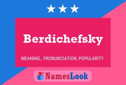 Berdichefsky Name Poster