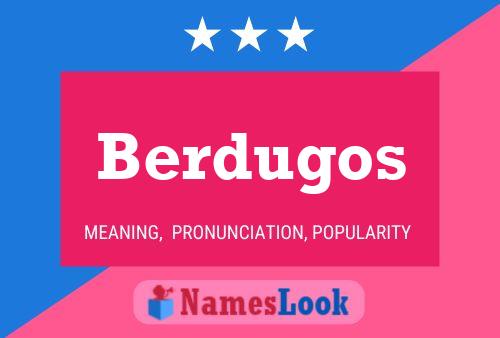 Berdugos Name Poster