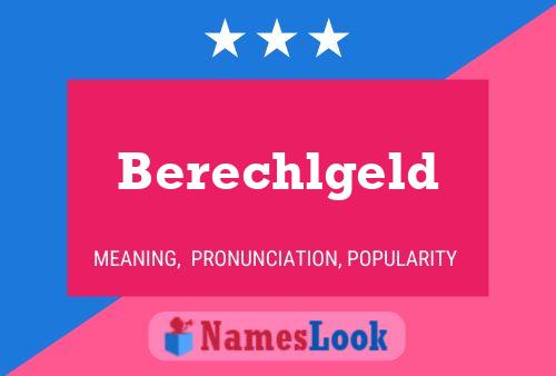 Berechlgeld Name Poster