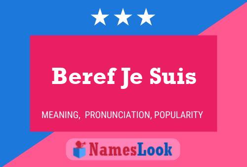 Beref Je Suis Name Poster