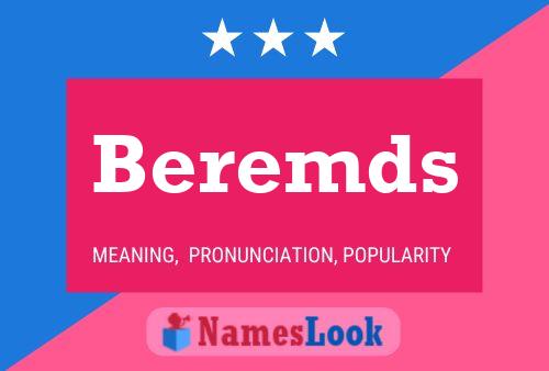 Beremds Name Poster