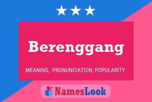 Berenggang Name Poster