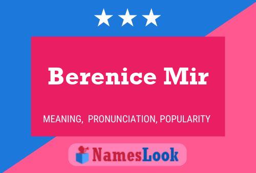 Berenice Mir Name Poster