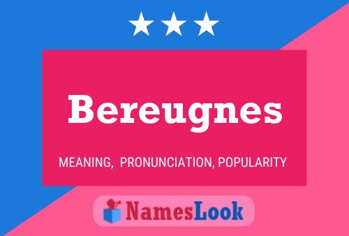 Bereugnes Name Poster