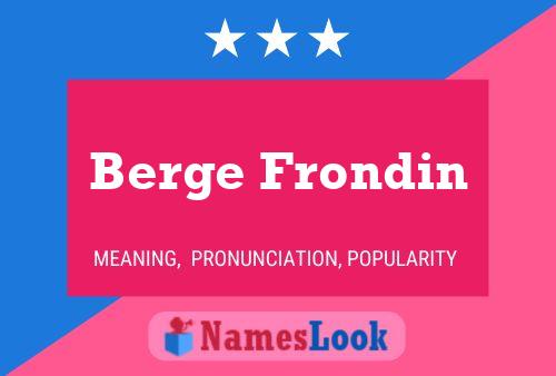 Berge Frondin Name Poster