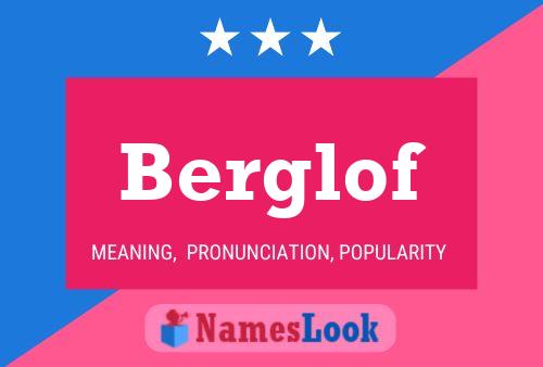 Berglof Name Poster